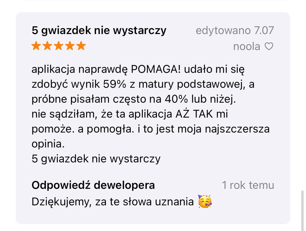 "5-gwiazdkowa opinia na App Store: poprawa z 40% do 59% na maturze z matematyki, autor: noola"