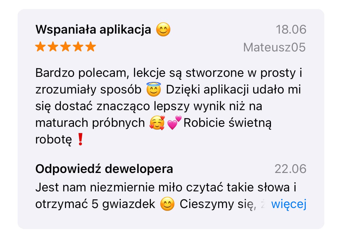 "5-gwiazdkowa opinia na App Store: Mateusz05 chwali za lepsze wyniki na maturach próbnych"