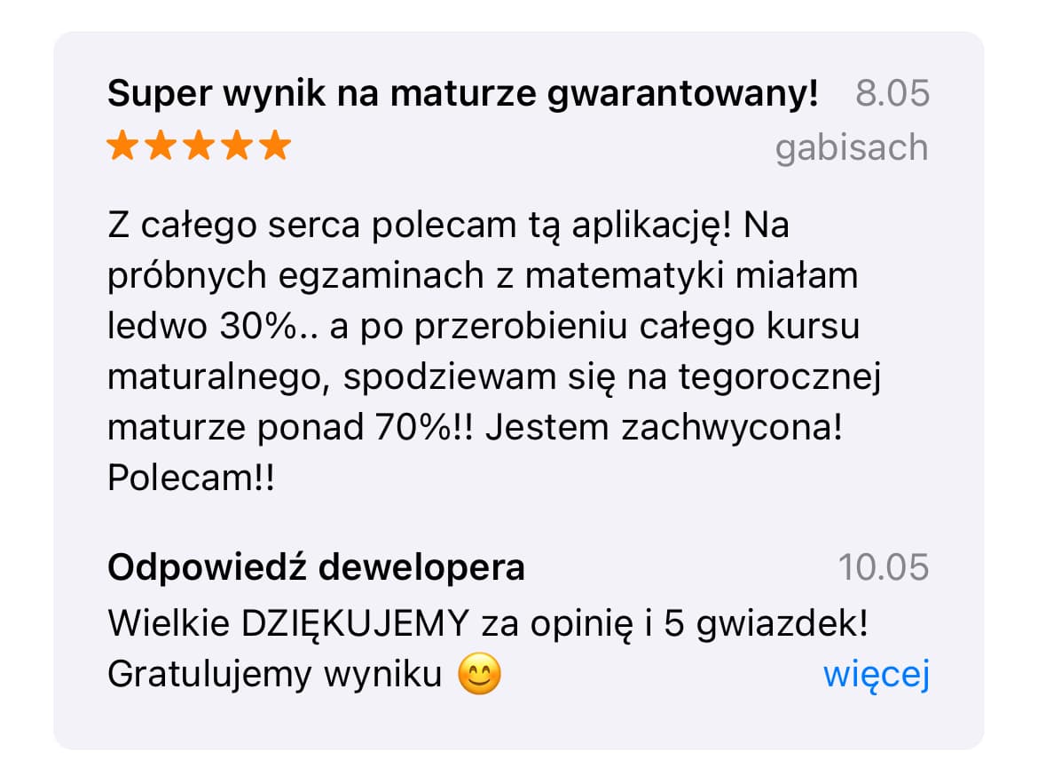 "5-gwiazdkowa opinia na App Store: poprawa wyników z matury z matematyki o 40%, autor gabisach"